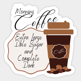 Morning Coffee Drink Beverage Sticker